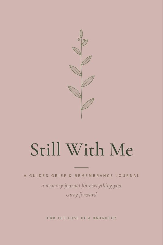 Still With Me — front cover, Daughter edition, dusty rose background with a botanical sprig