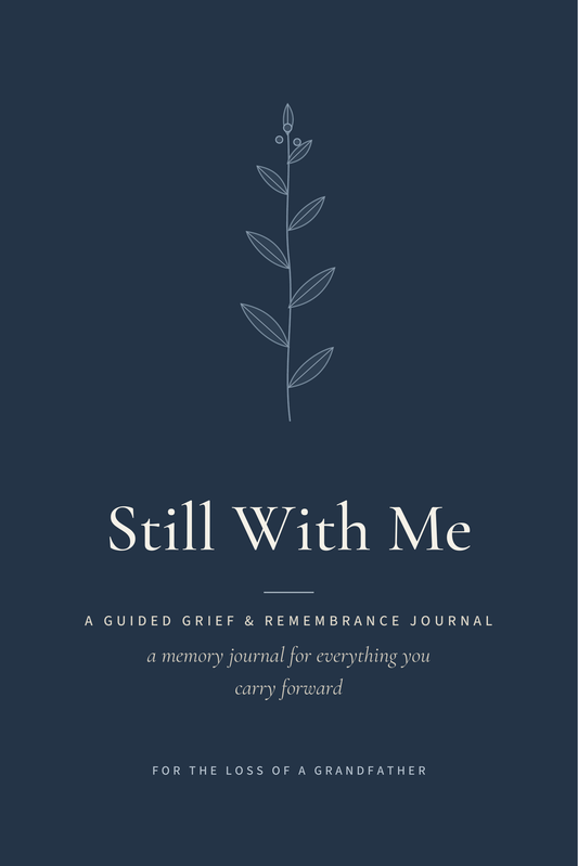 Still With Me — front cover, Grandfather edition, deep navy background with a botanical sprig