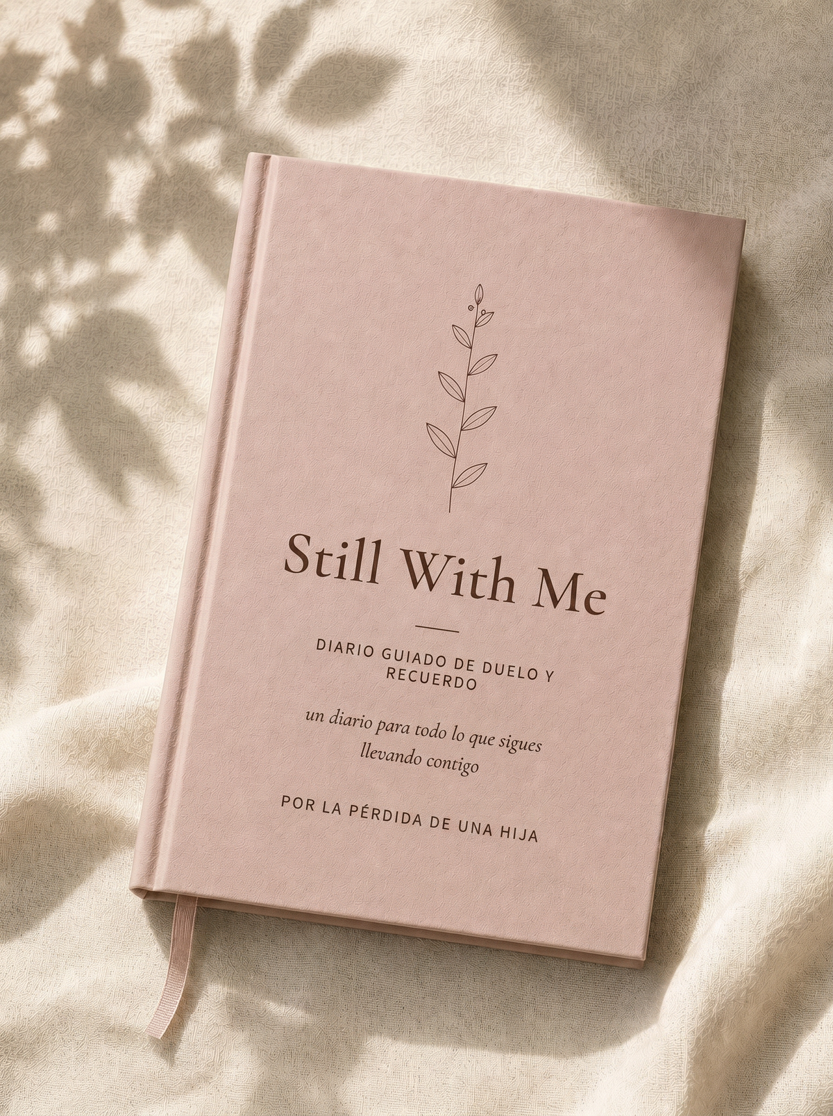 Diario de duelo Still With Me — por la pérdida de una hija
